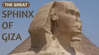 The Great Sphinx of Giza!