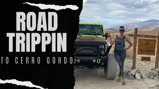 Taking A Road Trip Up To Cerro Gordo Ghost Town