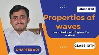 properties of waves | KPK 10th class physics | chapter #01 | lecture # 10