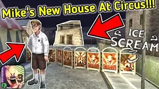 New House In Circus Will Be Added In Ice Scream 3 | Mike's New House Added In Ice Scream 3
