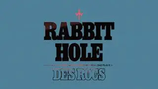 Des Rocs - Rabbit Hole (Official Video Experience)