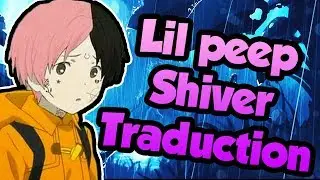 Lil Peep - Shiver | Traduction