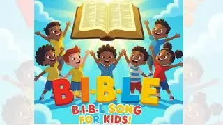Sing Along B-I-B-L-E Song | Sunday School Bible Rhyme for Kids