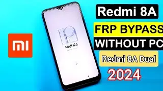 Redmi 8A Frp /8A Dual FRP Bypass💥MIUI 12.5(Without PC)💥Google Account Bypass💥Redmi 8a frp bypass#frp