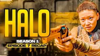Halo | 𝐒𝐞𝐚𝐬𝐨𝐧 𝟏 - 𝐄𝐩𝐢𝐬𝐨𝐝𝐞 𝟕 | RECAP