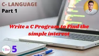 C- language to find the simple interest | C programming