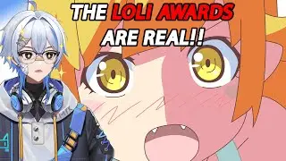 THE LOLI AWARDS ARE REAL!!! 😭😭😭💢💢💢