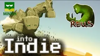 Into Indie - Reus Review
