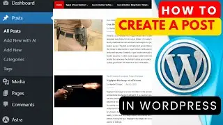 How to Create a Post in WordPress
