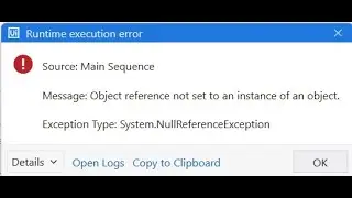 UiPath Object Reference Runtime Errors: How to Resolve and Optimize Your Workflows