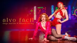 Diego Martins, Amanda Döring - alvo fácil (Clipe Oficial)