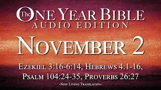 November 2 - One Year Bible Audio Edition