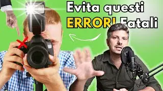 Scopri i 7 + 1 Errori da Evitare Come Fotografo Professionista