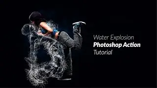 Water Explosion Photoshop Action Tutorial