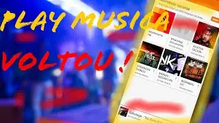 Google Play Musica Voltou!! Como ativar e instalar 🥵😜