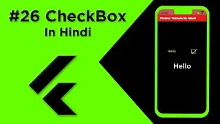 Flutter Tutorial In Hindi | CheckBox In Flutter #26 | Flutter For Beginners