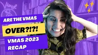 2023 VMAs RECAP - Is The VMAs Over? Too Adult Now?