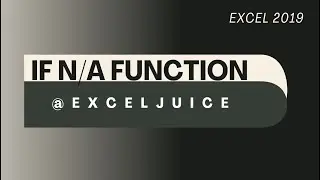 If N/A function | Excel juice