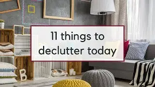 Things to Declutter in September | Easy Decluttering Ideas