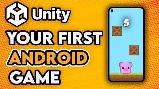 Build A Complete Android Game Today - Unity Android Tutorial 2023