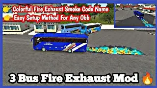 Bussid Fire Exhaust Smoke Code Name || Realistic Smoke Mod For Bussid || 3 Different Fire Smoke Mod
