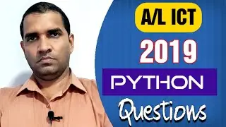 A/L ICT | Python 2019 | Python Explanation