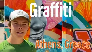 The Transition of Graffiti in Athens, Greece