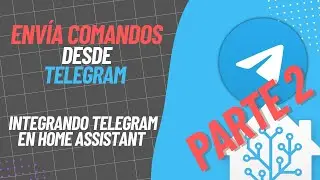 Envía comandos desde Telegram a Home Assistant