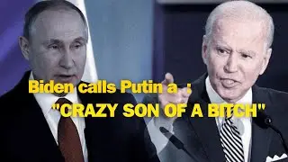 Biden calls Putin a 