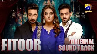 Fitoor  | OST | Faysal Quraishi | Hiba Bukhari | Wahaj Ali  