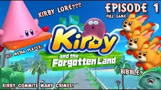 Kirby and the Forgotten Land - Part One - KIRBY COMMITS MANY CRIMES