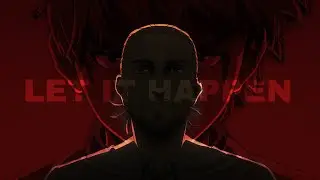 LET IT HAPPEN - TAME IMPALA / VINLAND SAGA EDIT