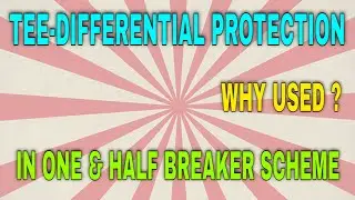 TEE DIFFERENTIAL PROTECTION IN ONE AND HALF BREAKER SCHEME