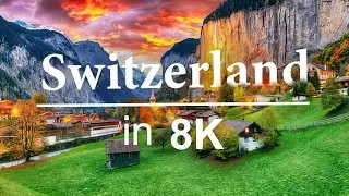 Switzerland in 8K ULTRA HD HDR - Heaven of Earth (Ep-02)