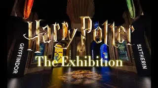 Harry Potter The Exhibition | A Magical Journey