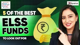 Top 5 ELSS Funds in 2024 | Best 5 ELSS Funds for Tax Savings under Section 80C (2024) #elss
