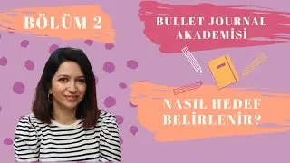 Hedef Belirleme & Motivasyon // BULLET JOURNAL AKAMEDİSİ
