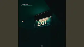Last night' (feat. Walusha Rodriguez & Exclaim)