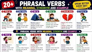 20 + Phrasal verbs || Phrasal verbs with meaning, synonym and example Learning and practice English