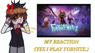 MY REACTION TO FORNITEMARES || GACHA OC REACTION || FORNITEMARES