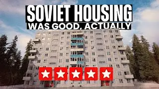 Soviet Housing Was Good, Actually
