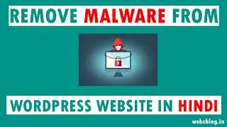 How to remove malware from WordPress site | in Hindi 