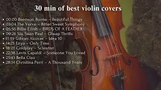 30 minutes of the best  violin  covers by ViOLiNiA