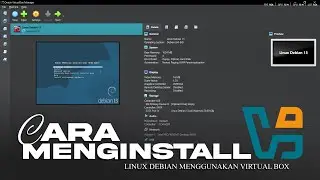 Install Linux Debian 13 Menggunakan Oracle Virtual Box