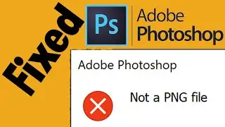How to Solve not png file photoshop easy Way 2021