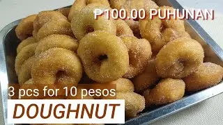 100 PESOS BUSINESS | SUGAR DONUT PANG NEGOSYO RECIPE