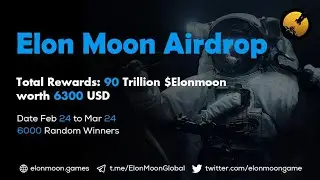 🚀 Elon Moon Airdrop || 90,000,000,000,000 Elonmoon