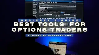 Top Tools for Options Traders on Barchart
