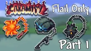 Terraria Calamity Mod, But I Only Use Flails (Part 1)