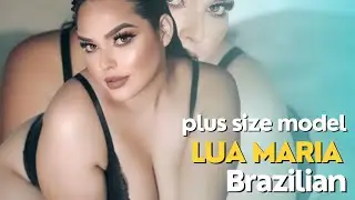 Lua Maria Brazilian Plus Size Model | Instagram Personality | Social Media Star | Quick Facts